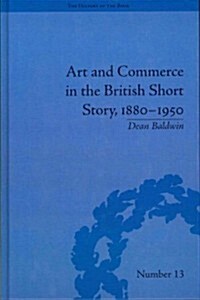 Art and Commerce in the British Short Story, 1880–1950 (Hardcover)