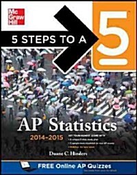 5 Steps to a 5 AP Statistics, 2014-2015 Edition (Paperback, 5, Revised)