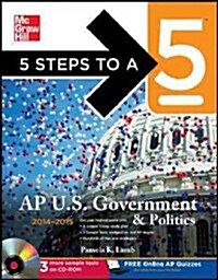 5 Steps to a 5 Ap Us Government and Politics 2014-2015 (Paperback, CD-ROM, 5th)