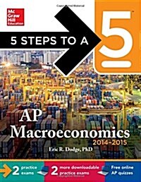 5 Steps to a 5 AP Macroeconomics , 2014-2015 Edition [With CDROM] (Paperback)