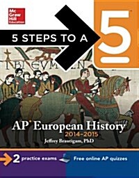 5 Steps to a 5 AP European History, 2014-2015 Edition (Paperback, 4, Revised)