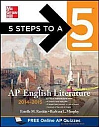 5 Steps to a 5 AP English Literature 2014-2015 (Paperback)
