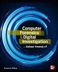 Computer Forensics and Digital Investigation with Encase Forensic V7 (Paperback)