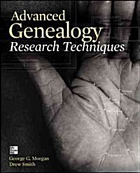 Advanced Genealogy Research Techniques (Paperback)