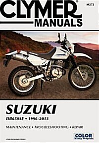 Clymer Manuals Suzuki Dr650Se 199 (Paperback)
