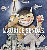 Maurice Sendak: A Celebration of the Artist and His Work (Hardcover)