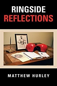 Ringside Reflections (Paperback)