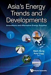 Asias Energy Trends and Developments (in 2 Volumes) (Hardcover)