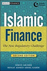 Islamic Finance: The New Regulatory Challenge (Hardcover, 2)