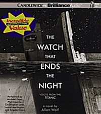 [중고] The Watch That Ends the Night: Voices from the Titanic (Audio CD)