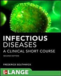 Infectious Diseases: A Clinical Short Course (Paperback, 3)