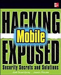 Hacking Exposed Mobile: Security Secrets & Solutions (Paperback)