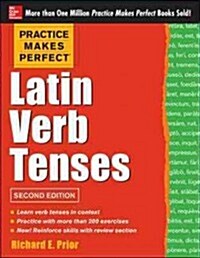 Practice Makes Perfect Latin Verb Tenses, 2nd Edition (Paperback, 2)