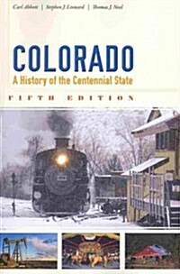 Colorado: A History of the Centennial State (Paperback, 5)