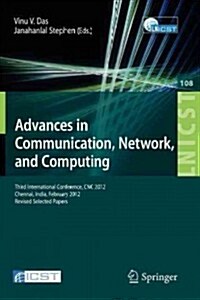 Advances in Communication, Network, and Computing: Third International Conference, Cnc 2012, Chennai, India, February 24-25, 2012, Revised Selected Pa (Paperback, 2012)
