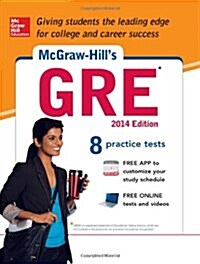 McGraw-Hills GRE , 2014 Edition: Strategies + 8 Practice Tests + Test Planner App [With CDROM] (Paperback, 5, Revised)