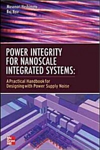 Power Integrity for Nanoscale Integrated Systems (Hardcover)