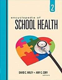 Encyclopedia of School Health (Hardcover)