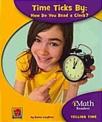 Time Ticks by: How Do You Read a Clock? (Paperback)