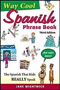 Way-Cool Spanish Phrasebook (Paperback, 3, Revised)