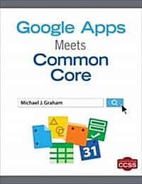 Google Apps Meets Common Core: Null (Paperback)