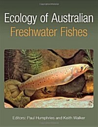 Ecology of Australian Freshwater Fishes (Hardcover, New)
