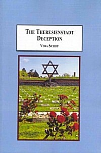 The Theresienstadt Deception (Paperback)