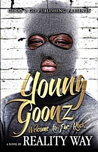 Young Goonz: Welcome to Far Rock (Paperback)