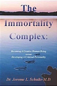 The Immortality Complex (Paperback)