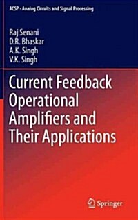 Current Feedback Operational Amplifiers and Their Applications (Hardcover)