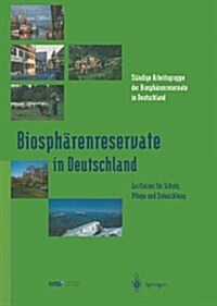 Biosph?enreservate in Deutschland: Leitlinien F? Schutz, Pflege Und Entwicklung (Hardcover, 1995)