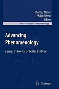 Advancing Phenomenology: Essays in Honor of Lester Embree (Paperback, 2010)