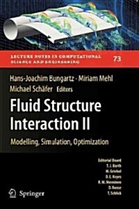 Fluid Structure Interaction II: Modelling, Simulation, Optimization (Paperback, 2010)