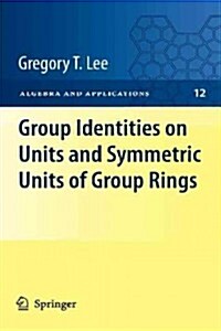 Group Identities on Units and Symmetric Units of Group Rings (Paperback)