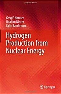 Hydrogen Production from Nuclear Energy (Hardcover, 2013 ed.)