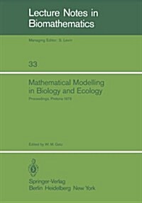 Mathematical Modelling in Biology and Ecology: Proceedings of a Symposium Held at the CSIR, Pretoria, July 1979 (Paperback, Softcover Repri)