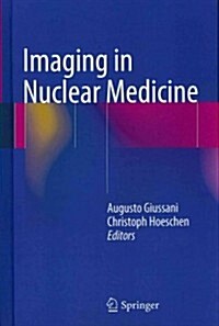 Imaging in Nuclear Medicine (Hardcover, 2013)