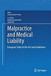 Malpractice and Medical Liability: European State of the Art and Guidelines (Hardcover, 2013)