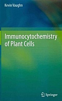 Immunocytochemistry of Plant Cells (Hardcover, 2013)