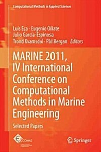 Marine 2011, IV International Conference on Computational Methods in Marine Engineering: Selected Papers (Hardcover, 2013)