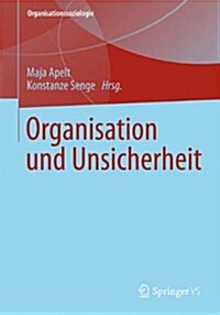 Organisation Und Unsicherheit (Paperback)