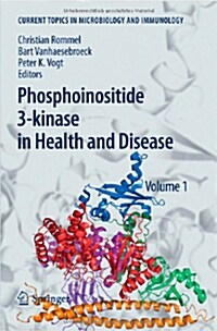 Phosphoinositide 3-Kinase in Health and Disease: Volume 1 (Paperback, 2011)