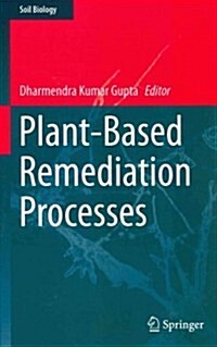 Plant-Based Remediation Processes (Hardcover, 2013)