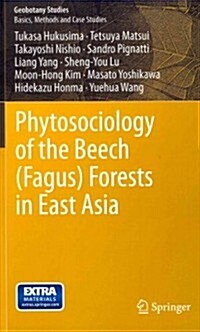 Phytosociology of the Beech (Fagus) Forests in East Asia (Hardcover, 2013)