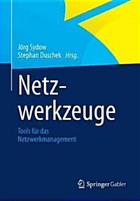 Netzwerkzeuge: Tools F? Das Netzwerkmanagement (Paperback, 2013)