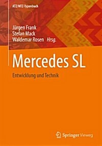 Mercedes-Benz SL: Entwicklung Und Technik (Hardcover, 2013)