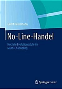 No-Line-Handel: H?hste Evolutionsstufe Im Multi-Channeling (Paperback, 2013)