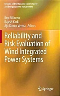 Reliability and Risk Evaluation of Wind Integrated Power Systems (Hardcover, 2013)