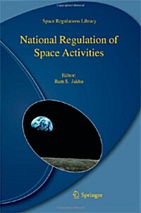 National Regulation of Space Activities (Paperback, 2010)