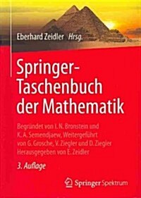 Springer-Taschenbuch Der Mathematik: Begr?det Von I.N. Bronstein Und K.A. Semendjaew Weitergef?rt Von G. Grosche, V. Ziegler Und D. Ziegler Herausge (Paperback, 3, 3. Aufl. 2012)